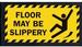 Floor Slippery